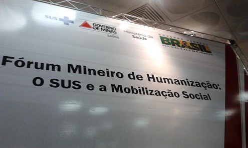 ABERTURA DO FÓRUM MINEIRO DE HUMANIZAÇÃO O SUS E A MOBILIZAÇÃO SOCIAL