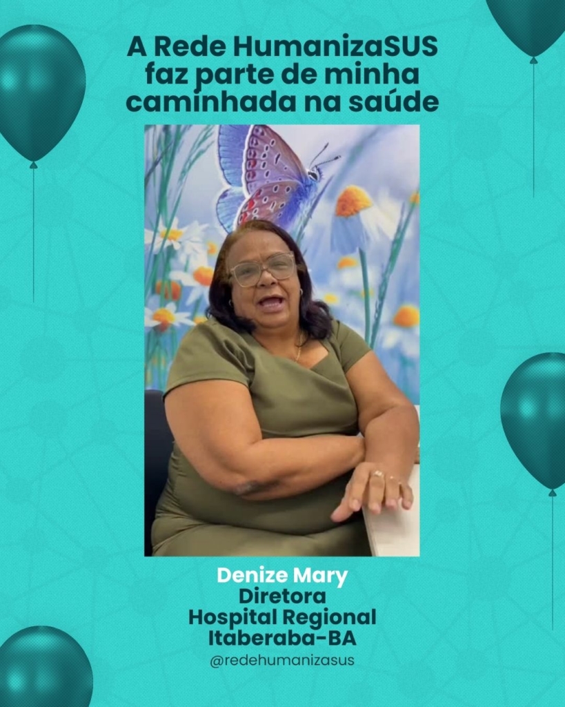 Como A Rede HumanizaSUS Faz Parte De Minha Caminhada Por Denize Mary