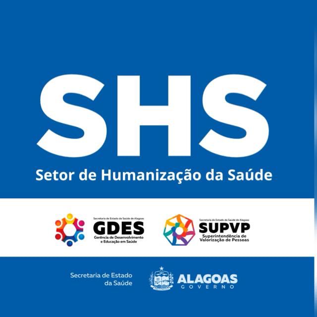 Setor de HumanizaÃ§Ã£o Estado de Alagoas