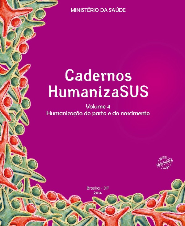 Cadernos HumanizaSUS – Volume 4 – Humanização do Parto e Nascimento | Rede  Humaniza SUS - O SUS QUE DÁ CERTO