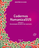 Cadernos HumanizaSUS - Humanização do Parto e Nascimento