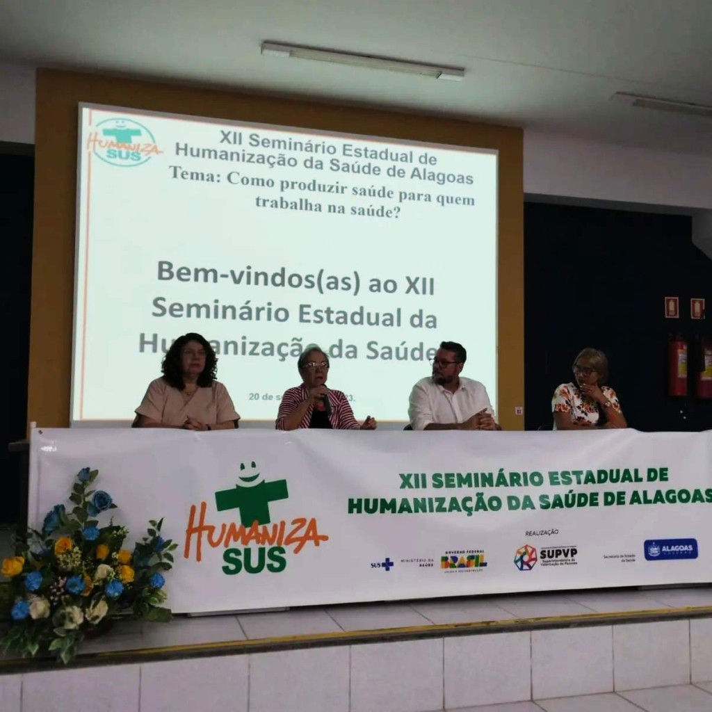 Alagoas Realiza XII Seminário Estadual Da Humanização Da Saúde | Rede